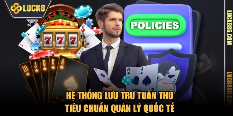 Hệ thống lưu trữ tuân thủ tiêu chuẩn quản lý quốc tế