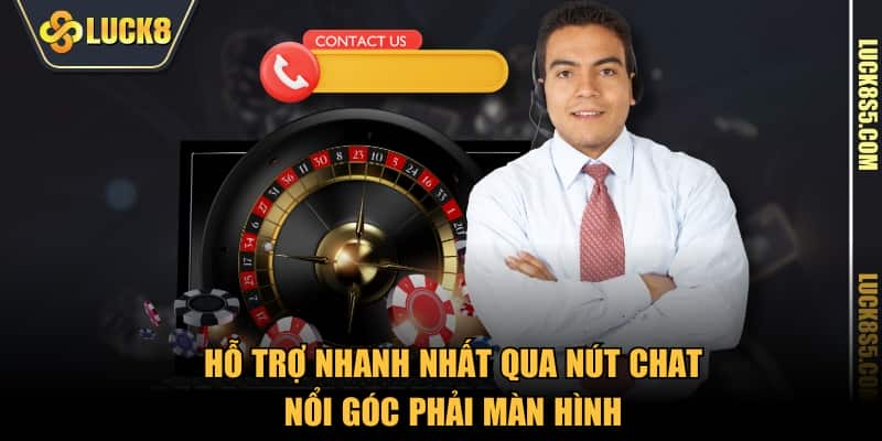 Hỗ trợ nhanh nhất qua nút chat nổi góc phải màn hình
