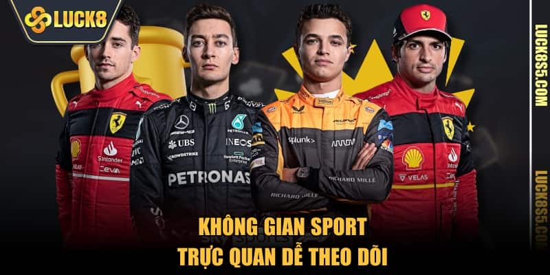 Không gian sport trực quan dễ theo dõi