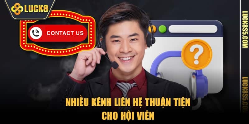 Nhiều kênh liên hệ thuận tiện cho hội viên